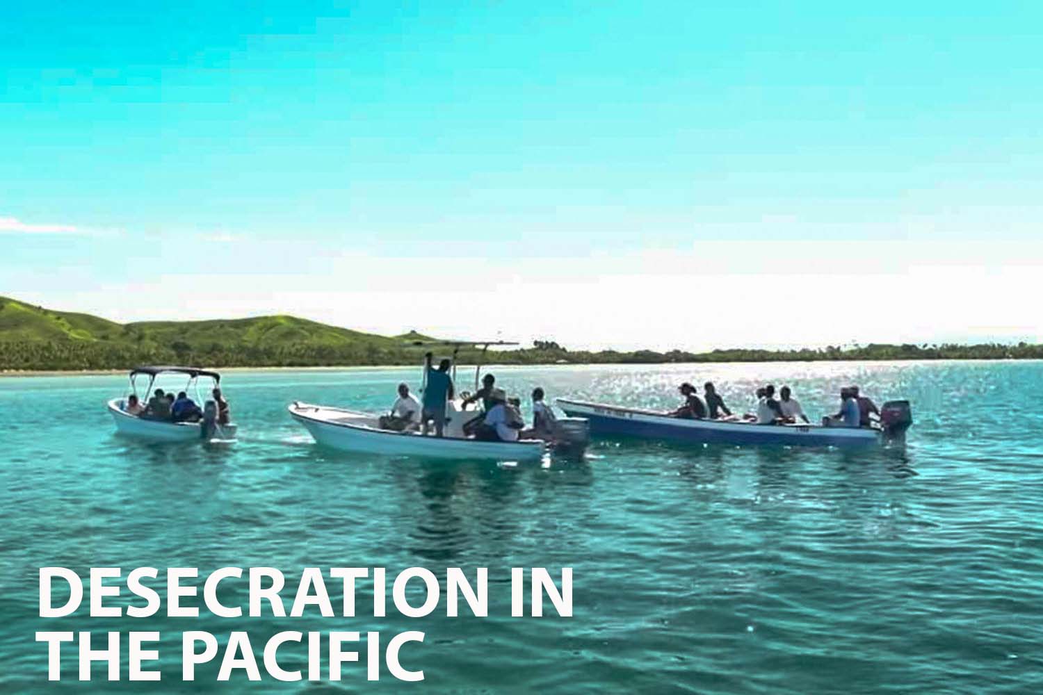 Exploring Desecration In The Pacific