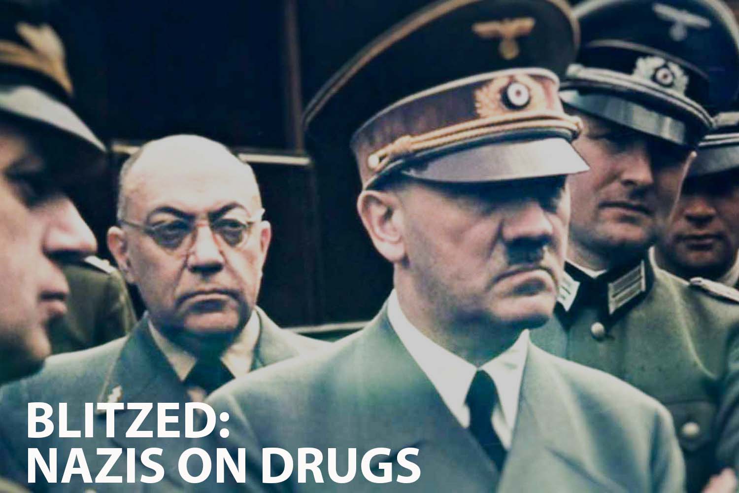 Nazis on Drugs - A Deep Dive into the Dark Side of History