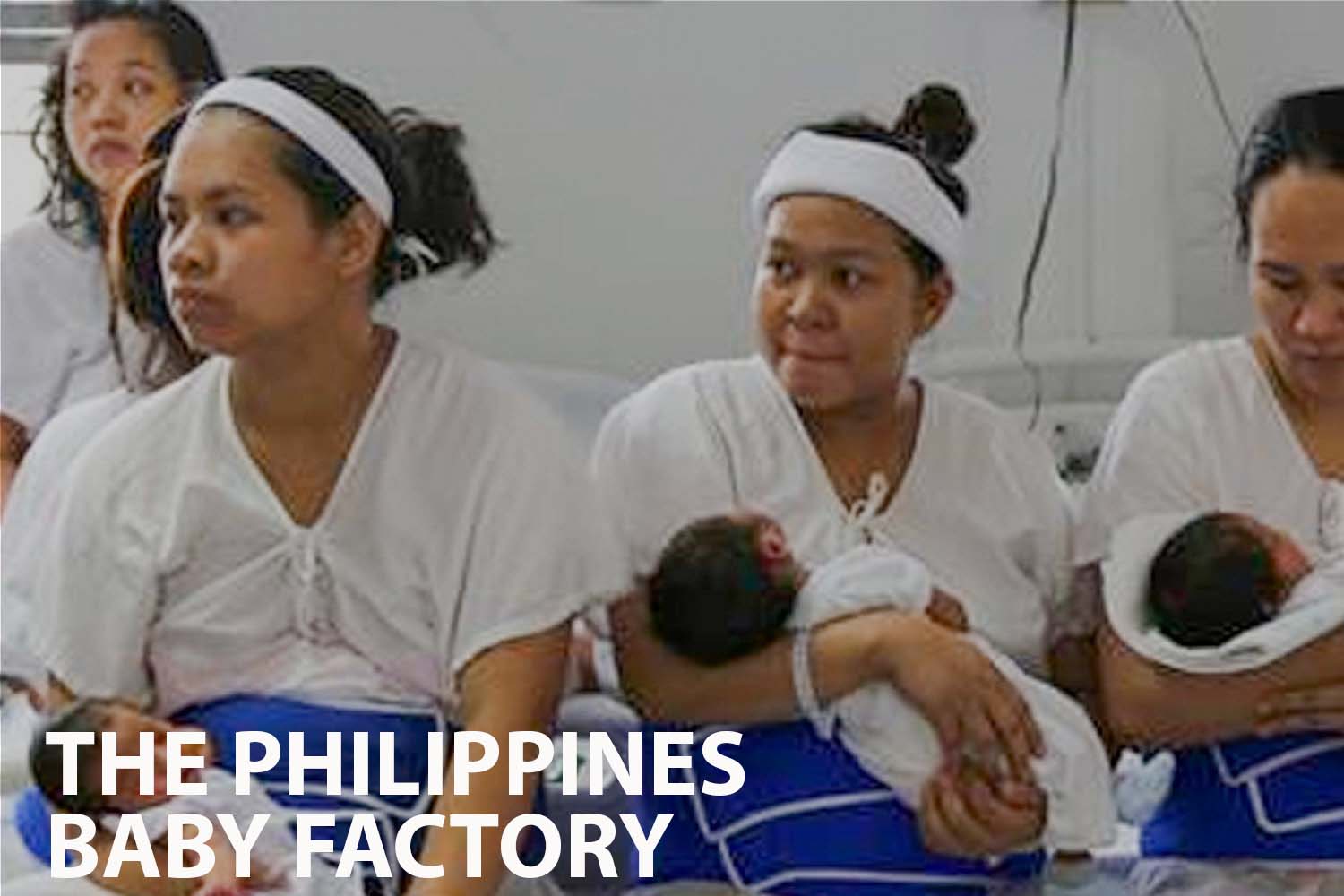 The Philippines' Baby Factory