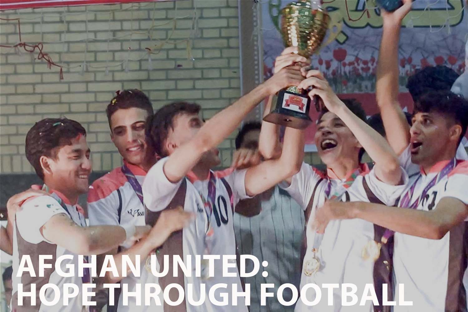 Afghan United: Hope through Football