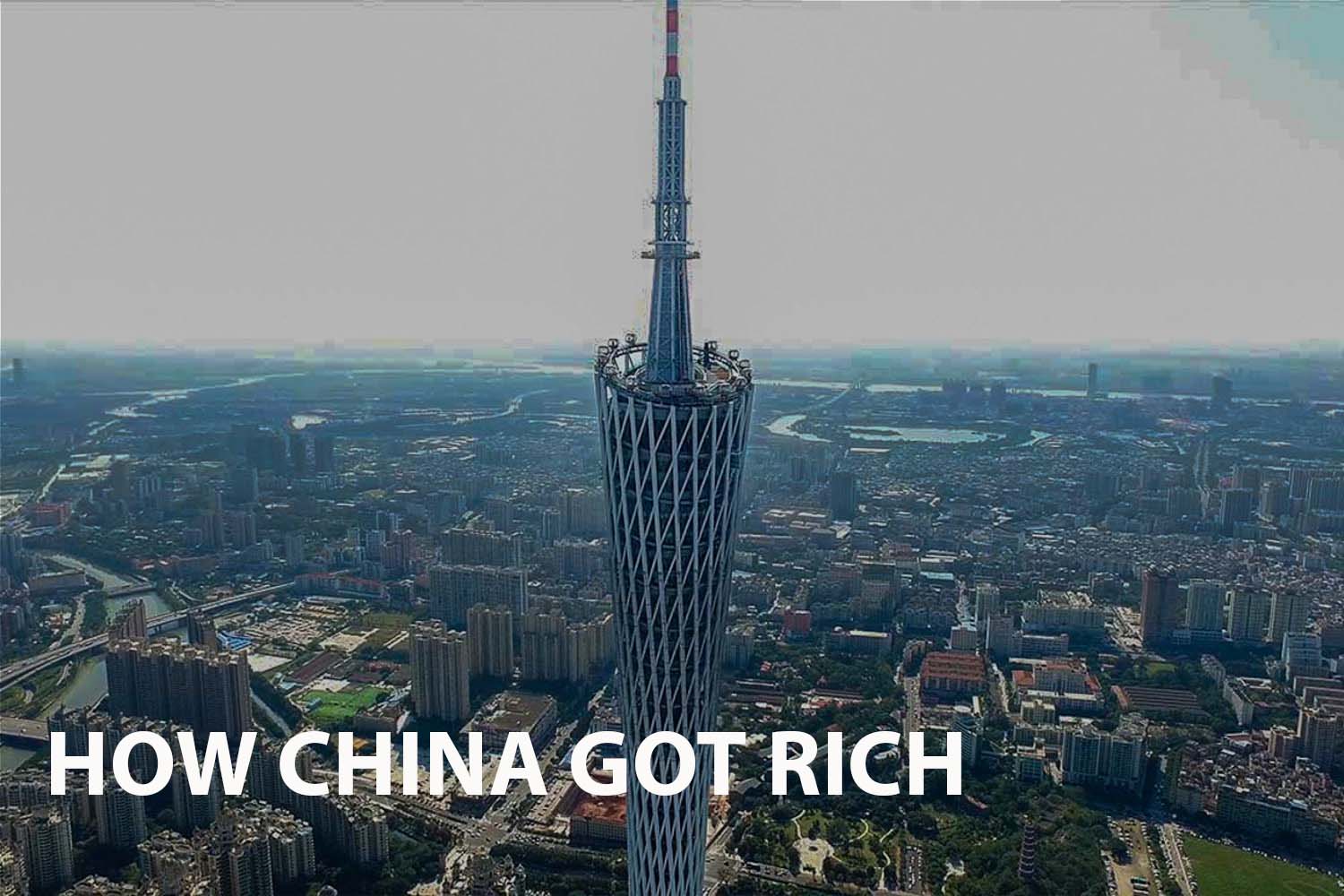 Understanding How China Got Rich
