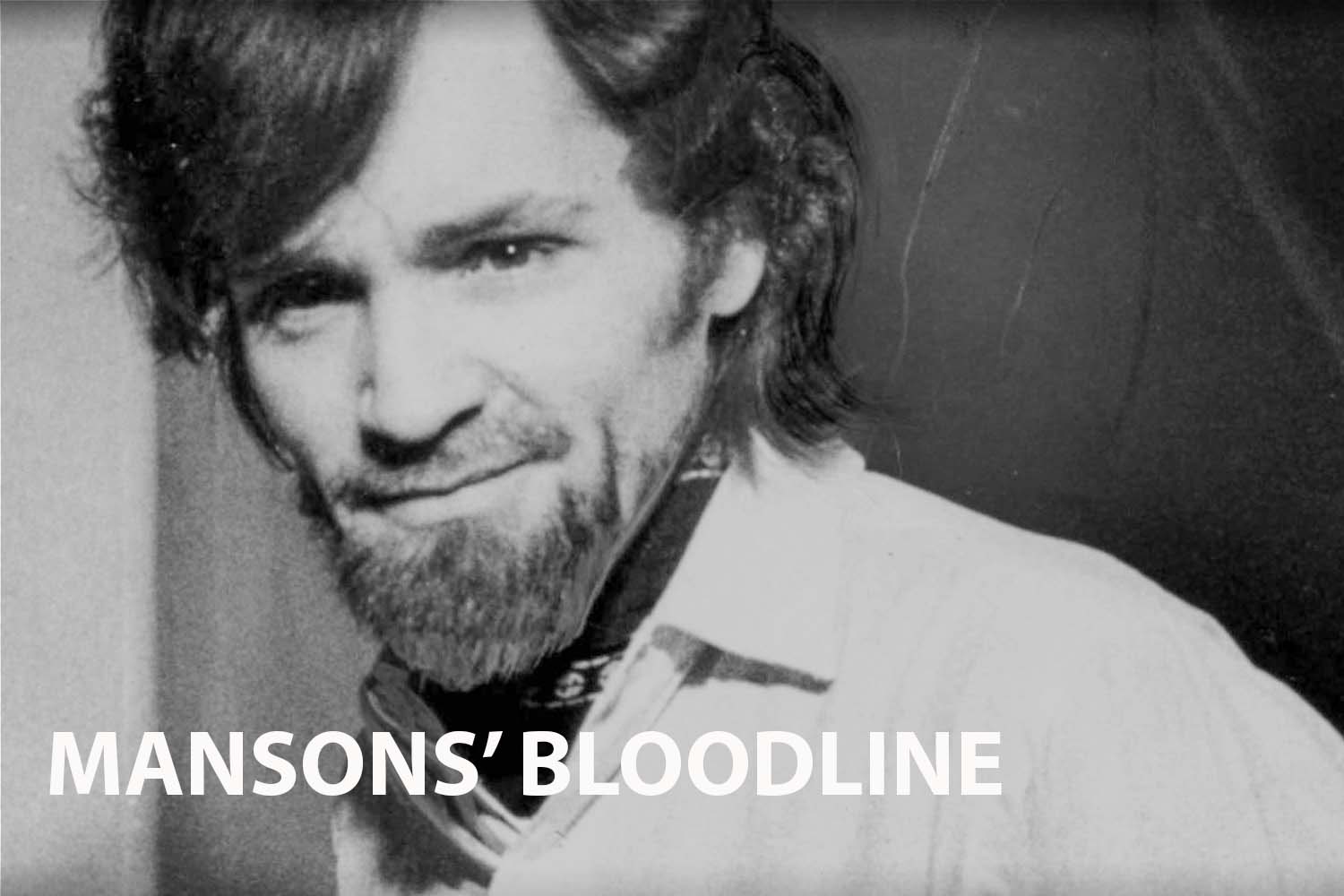 Manson's Bloodline